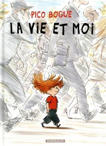 Pico Bogue Tome 1 : La vie et moi - Roques Dominique - Dormal Alexis