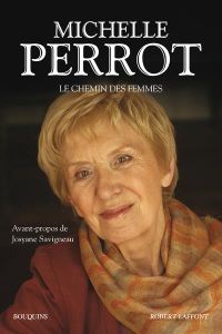 Le chemin des femmes - Perrot Michelle - Savigneau Josyane