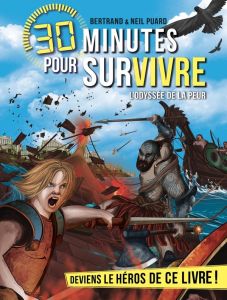 30 minutes pour survivre : L'odyssée de la peur - Puard Bertrand - Puard Neil