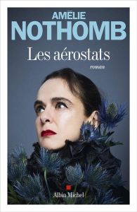 Les aérostats - Nothomb Amélie