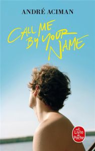 Call me by your name - Aciman André