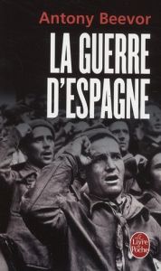 La guerre d'Espagne - Beevor Antony - Sené Jean-François