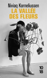 La vallée des fleurs - Korneliussen Niviaq