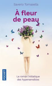 A fleur de peau - Tomasella Saverio