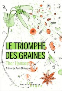 Le triomphe des graines - Hanson Thor - Leclère Cécile