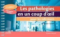 Les pathologies en un coup d'oeil pour les infirmiers. 3e édition - Cornec Stéphane