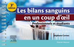 Les bilans sanguins en un coup d'oeil - Cornec Stéphane