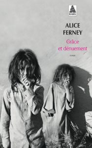 Grâce et dénuement - Ferney Alice