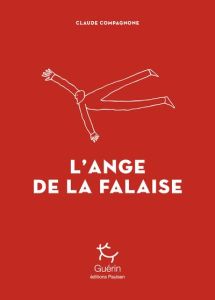 L'ange de la falaise - Compagnone Claude