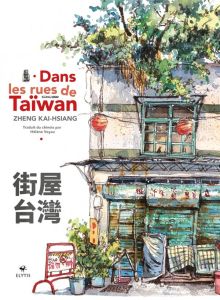 Dans les rues de Taïwan - Kai-Hsiang Cheng - Voyau Hélène