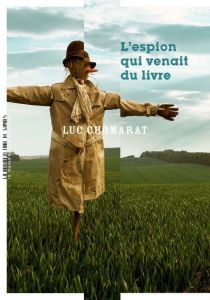 L'espion qui venait du livre - Chomarat Luc