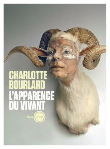 L'apparence du vivant - Bourlard Charlotte