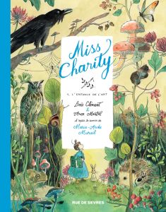 Miss Charity Tome 1 : L'enfance de l'art - Murail Marie-Aude - Clément Loïc - Montel Anne