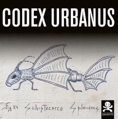 Codex urbanus. A vandal bestiary, Edition bilingue français-anglais - Techenet Antoine - Gilchrist David