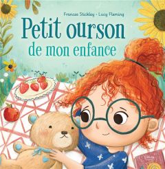 Petit ourson de mon enfance - Stickley Frances - Fleming Lucy