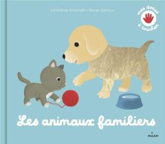 Les animaux familiers - Deneux Xavier - Krasinski Géraldine