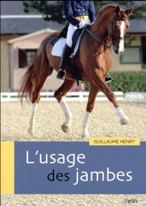 L'usage des jambes - Henry Guillaume