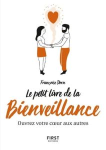 Le petit livre de la bienveillance - Dorn Françoise