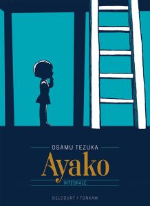 Ayako Intégrale : Edition 90 ans - Tezuka Osamu - Honnoré Patrick - Lalloz Jacques -