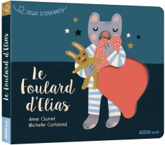 Le foulard d'Elias - Clairet Anne - Carlslund Michelle