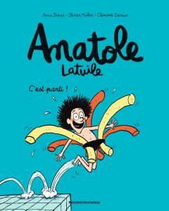 Anatole Latuile Tome 1 : C'est parti ! - Didier Anne - Muller Olivier - Devaux Clément