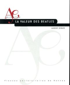 La valeur des Beatles - Denave Laurent