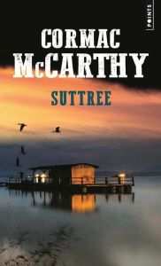 Suttree - McCarthy Cormac