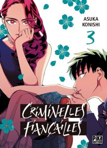 Criminelles Fiançailles Tome 3 - Konishi Asuka - Thévenon Anne-Sophie