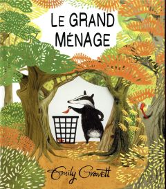 Le grand ménage - Gravett Emily - Duval Elisabeth