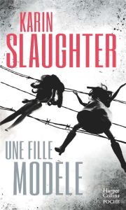 Une fille modèle - Slaughter Karin - Vila Eve