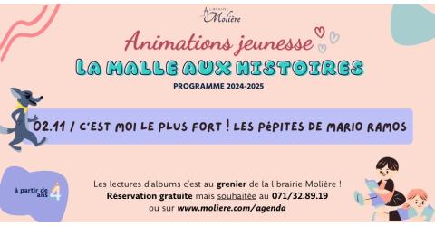 La malle aux histoires de Marie / C'est moi le plus fort ! Les pépites de Mario Ramos